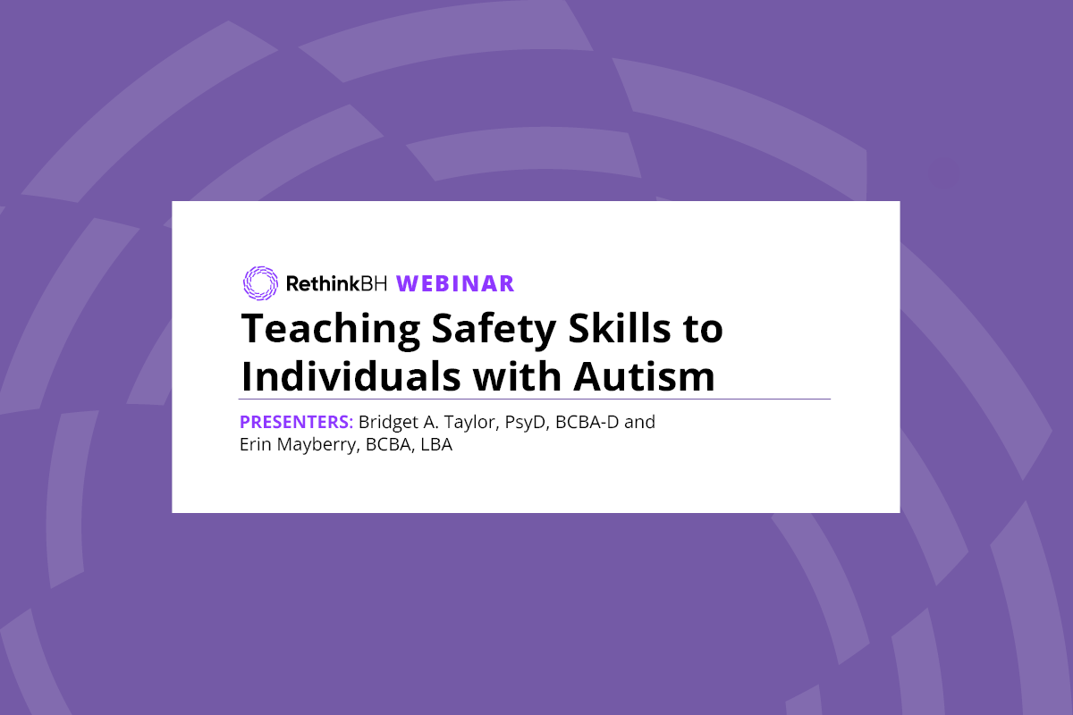 Webinar: Teaching Safety Skills to Individuals with Autism